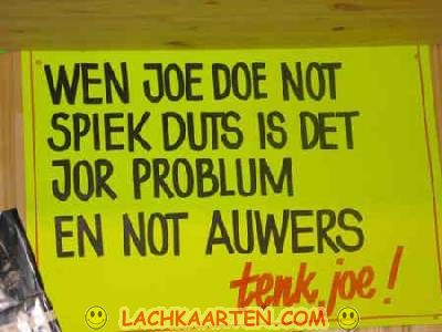 Joe speak verie good duts